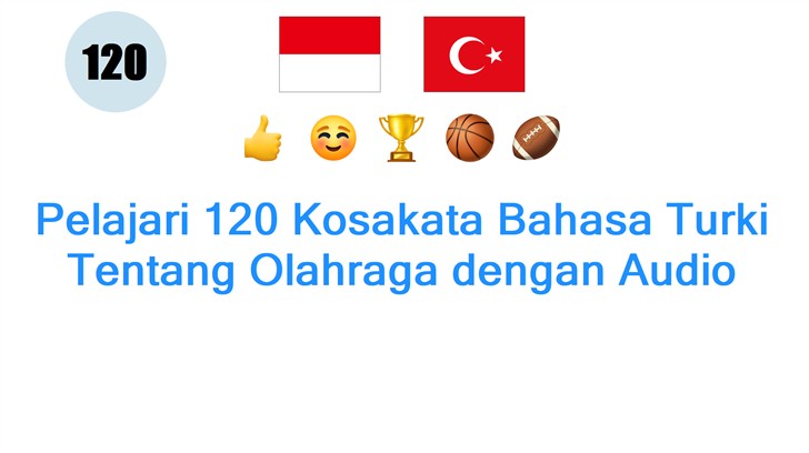 Pelajari 120 Kosakata Bahasa Turki Tentang Olahraga dengan Audio Pelajari 120 Kosakata Bahasa Turki Tentang Olahraga dengan Audio